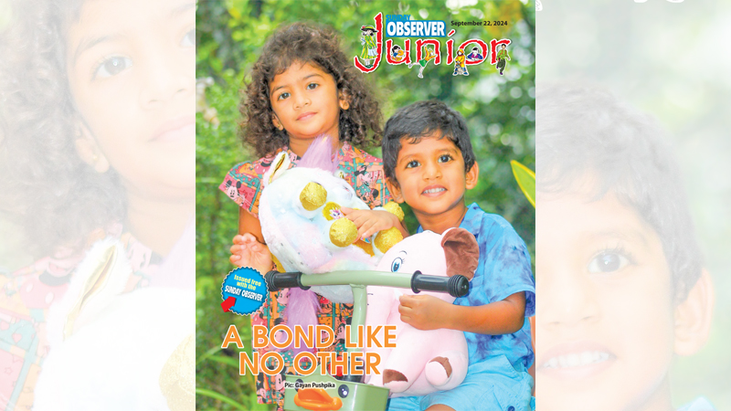 01-Jun-Cover Kevindu Hasmitha and Hesandi Dinara share a special sibling bond that is full of love, laughter, and support. Sibling love is one of the purest and most enduring. The bond between siblings remains unshakable, a lifelong source of comfort and companionship.
